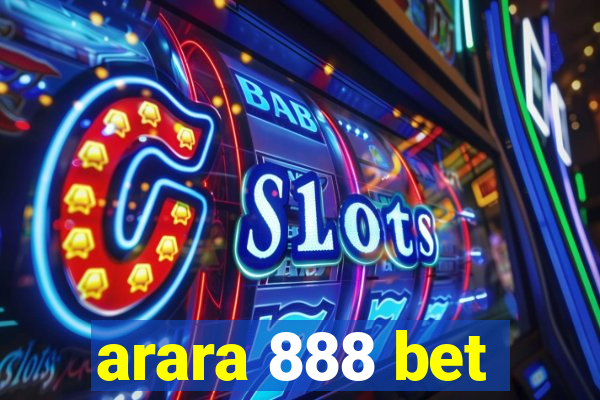 arara 888 bet